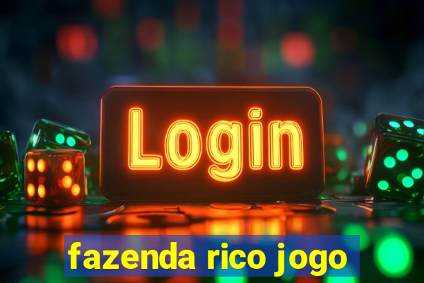 fazenda rico jogo